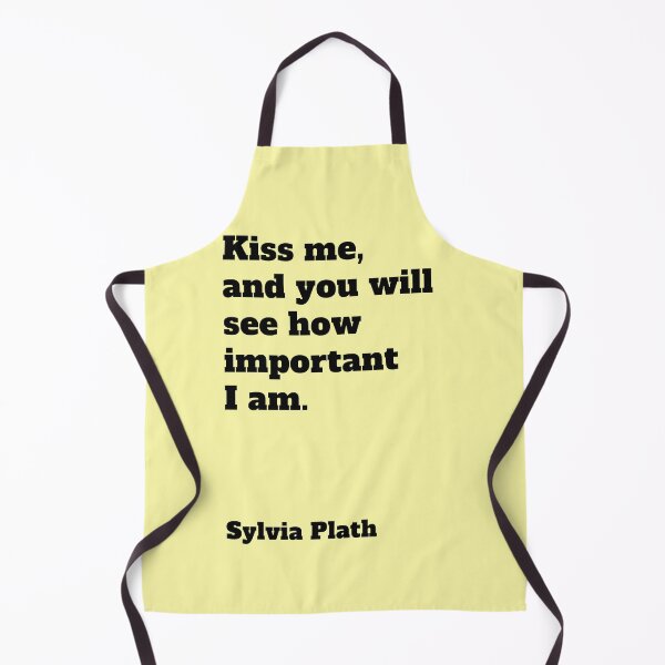 Item preview, Sylvia Plath quote Kiss Me Literary saying designed and sold by Mauswohn.