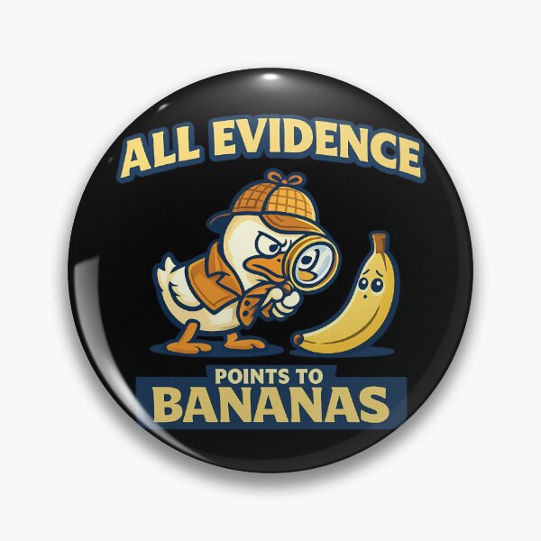 Item preview, All Evidence Points to Bananas Funny Banana Conspiracy Duck Design designed and sold by TeeTimeTreasure.