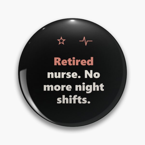 Item preview, Retired Nurse Shirt - No More Night Shifts Gift designed and sold by Harlo.co.