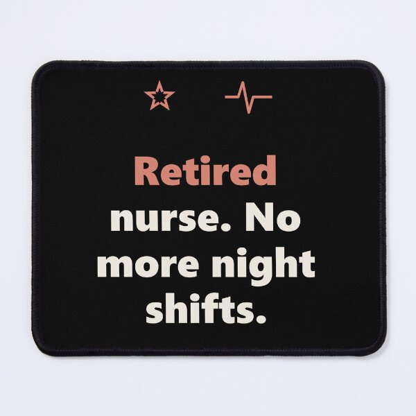 Item preview, Retired Nurse Shirt - No More Night Shifts Gift designed and sold by Harlo.co.