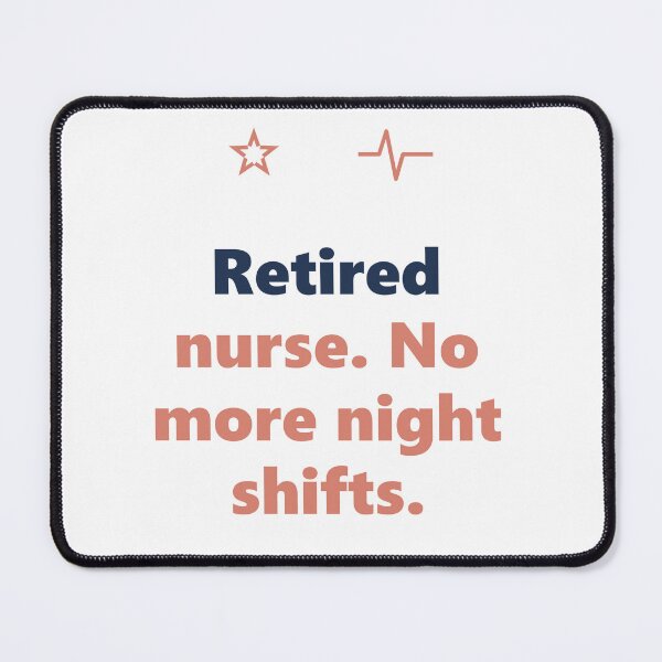 Item preview, Retired Nurse Shirt - No More Night Shifts Gift - Light Edition designed and sold by Harlo.co.