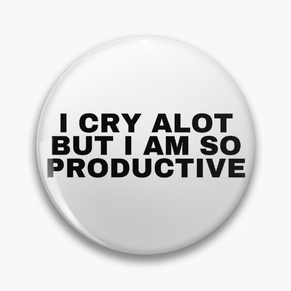 Item preview, i cry alot but i am so productive (taylor swift) designed and sold by MiaMade.