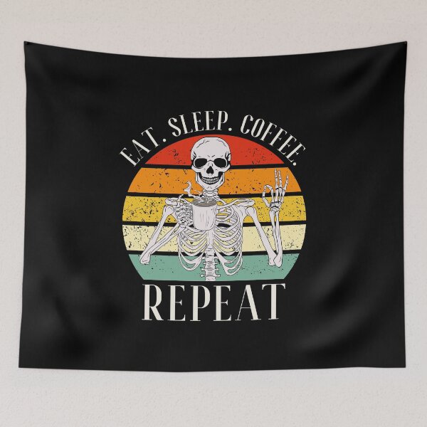 Item preview, Eat. Sleep. Coffee. Repeat Skeleton Design designed and sold by OldSkullDesigns.