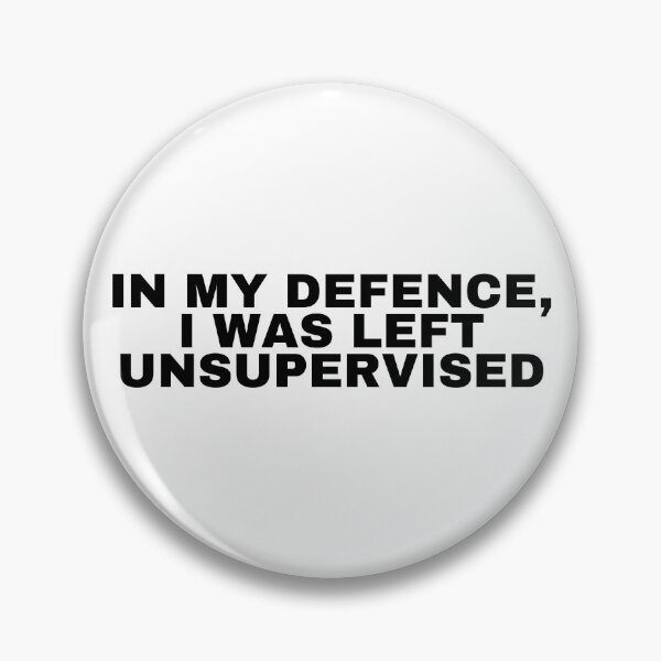 Item preview, in my defence i was left unsupervised designed and sold by MiaMade.