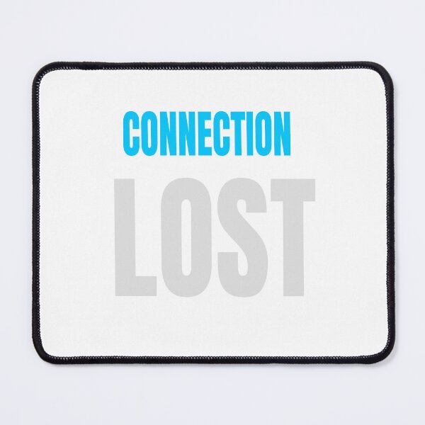 Item preview, CONNECTION LOST - Digital Status Humor Design designed and sold by HeartAndArtShop.