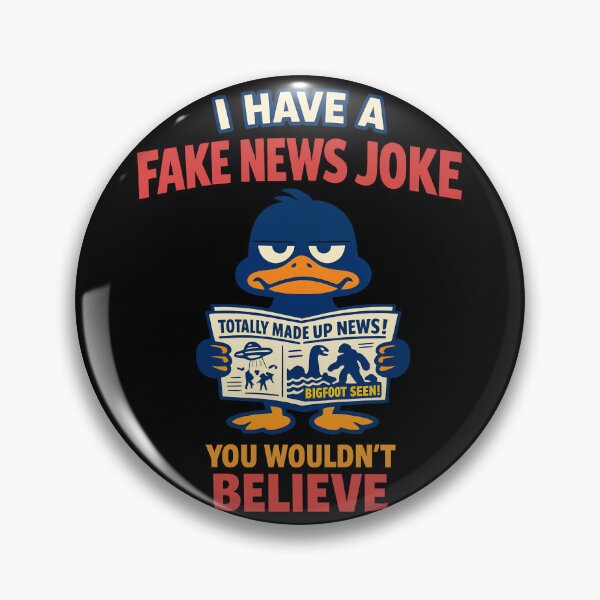 Item preview, I Have A Fake News Joke You Wouldn't Believe Funny Duck Design designed and sold by TeeTimeTreasure.