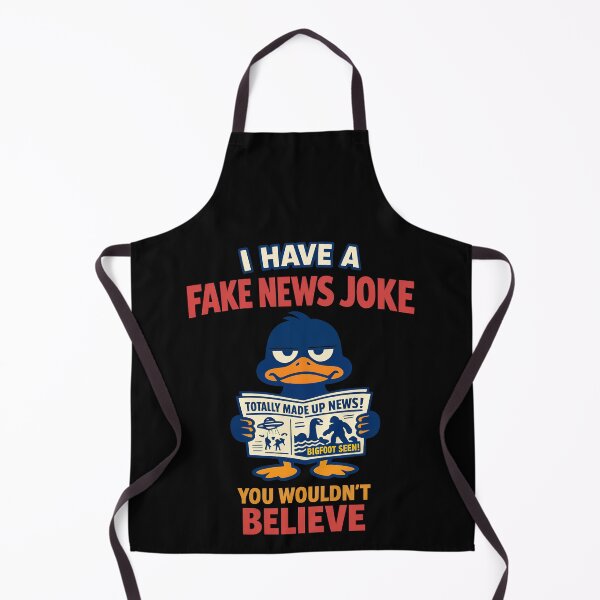 Item preview, I Have A Fake News Joke You Wouldn't Believe Funny Duck Design designed and sold by TeeTimeTreasure.