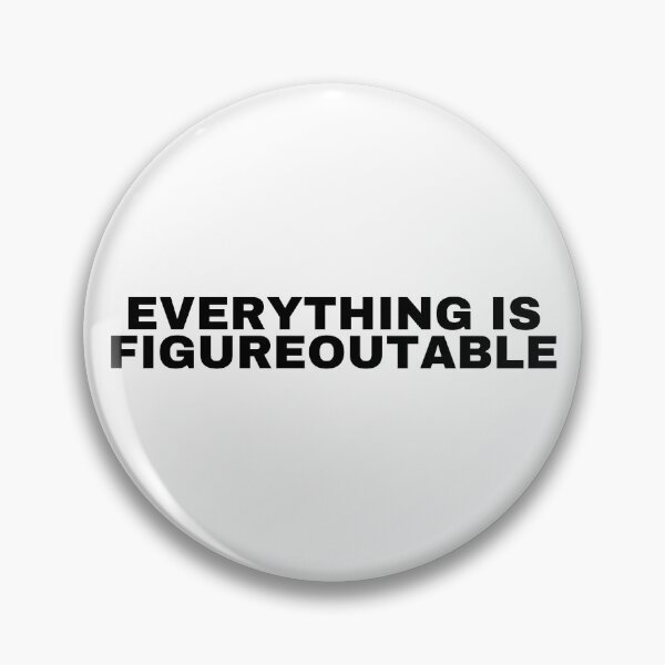 Item preview, everything is figureoutable designed and sold by MiaMade.
