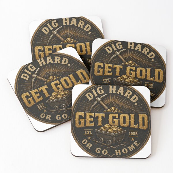 Item preview, Dig Hard, Get Gold Or Go Home – Vintage Gold Mining Badge Logo designed and sold by Jandedan.