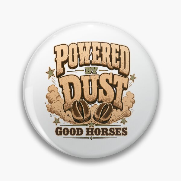 Item preview, Powered By Dust Horse Humor designed and sold by pirminio.