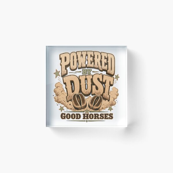 Item preview, Powered By Dust Horse Humor designed and sold by pirminio.
