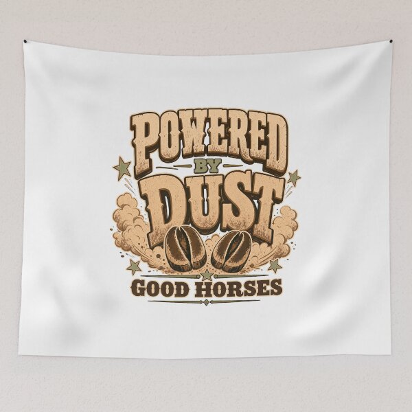 Item preview, Powered By Dust Horse Humor designed and sold by pirminio.