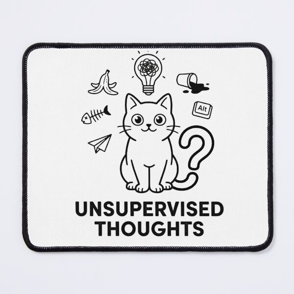 Item preview, Unsupervised Thoughts Curious Cat Chaos designed and sold by Meow-gical Wear.