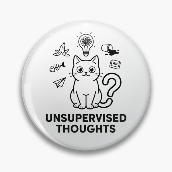 Item preview, Unsupervised Thoughts Curious Cat Chaos designed and sold by Meow-gical Wear.
