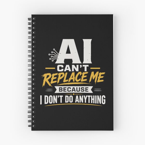 Item preview, AI Can’t Replace Me Because I Don’t Do Anything Funny Lazy Quote T-Shirt designed and sold by Artimax-Studio.