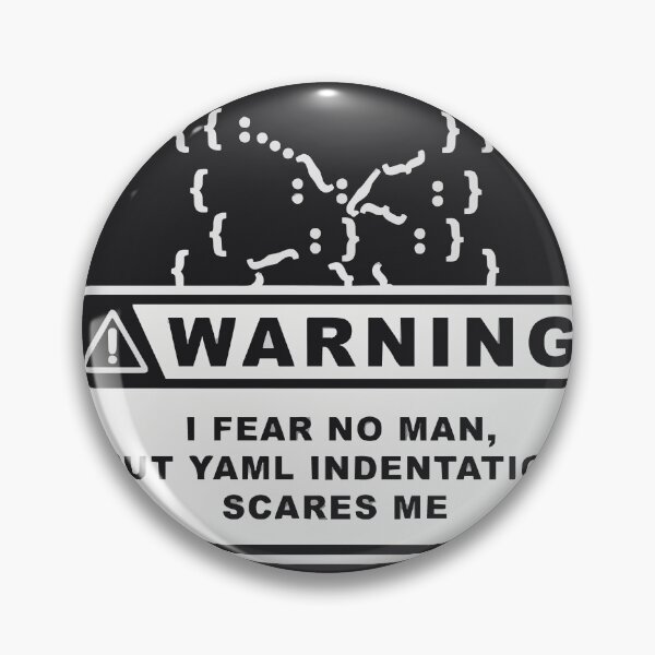 Artikelvorschau, I Fear No Man But YAML Indentation Warning entworfen und verkauft von Bianca Oltean.