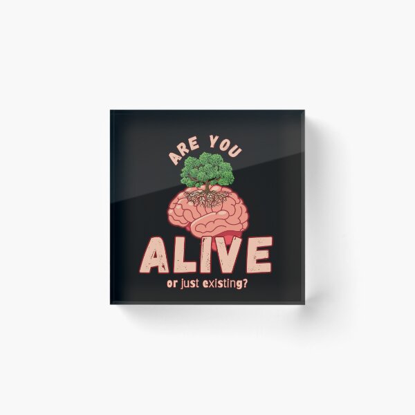 Item preview, Are You Alive or Just Existing? - Personal Development Design designed and sold by PatykArt.