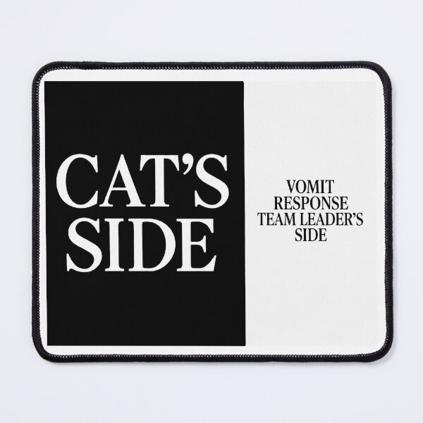 Item preview, ⭐CAT'S SIDE COLLECTION⭐ - CAT'S SIDE - VOMIT RESPONSE TEAM LEADER'S SIDE designed and sold by WheelieGdArt.
