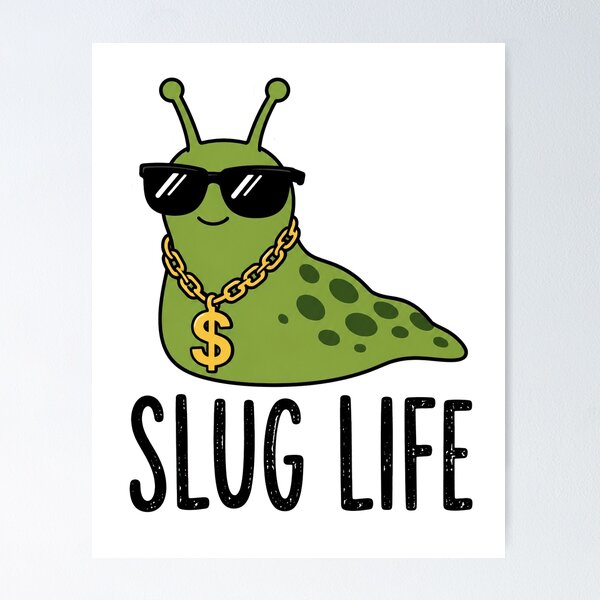 Item preview, Slug Life – Funny Cool Slug designed and sold by AIEverything.