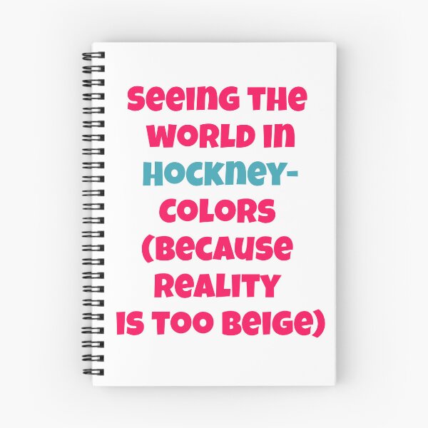 Item preview, Seeing The World In Hockney Colors saying designed and sold by Mauswohn.