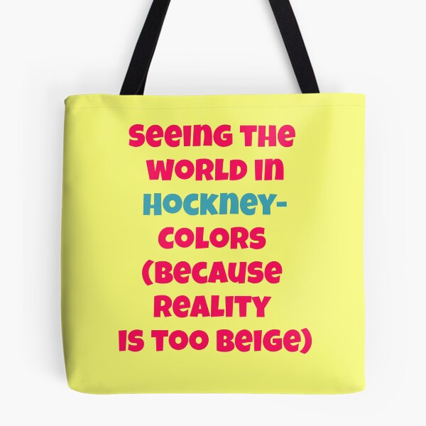 Item preview, Seeing The World In Hockney Colors saying designed and sold by Mauswohn.