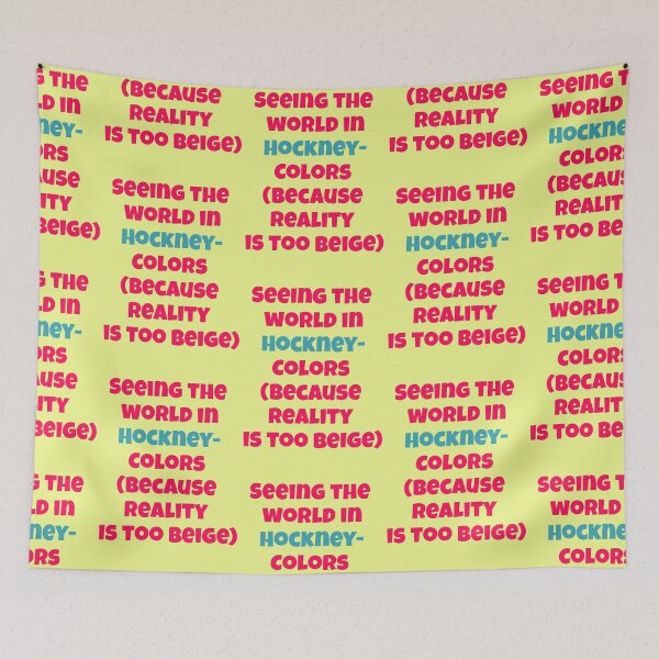 Item preview, Seeing The World In Hockney Colors saying designed and sold by Mauswohn.
