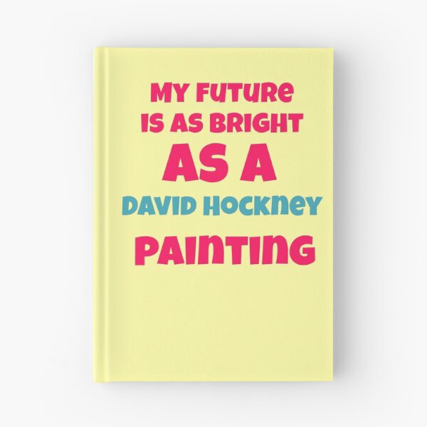Item preview, My Future Is As Bright As David Hockney designed and sold by Mauswohn.