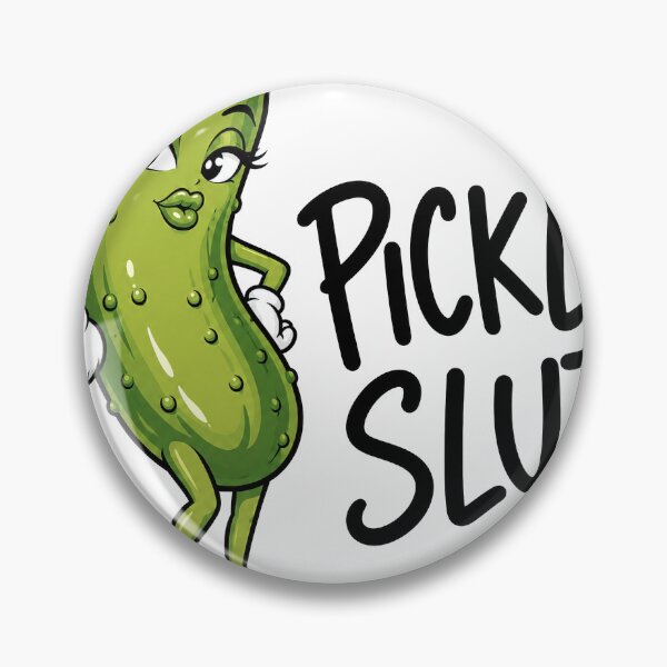 Item preview, Pickle Slut – Funny Sassy Pickle designed and sold by AIEverything.