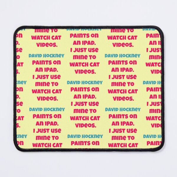 Item preview, David Hockney Paints On iPad Cat Videos Quote designed and sold by Mauswohn.