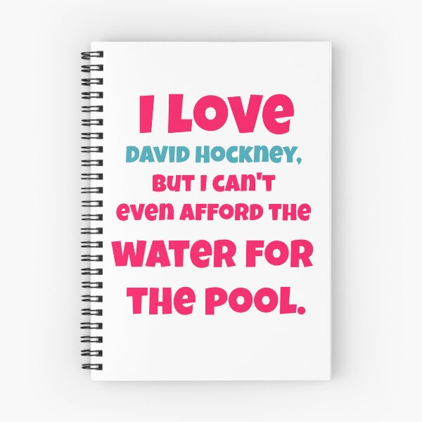 Item preview, I Love David Hockney Can't Afford Pool designed and sold by Mauswohn.