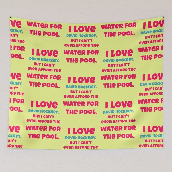 Item preview, I Love David Hockney Can't Afford Pool designed and sold by Mauswohn.