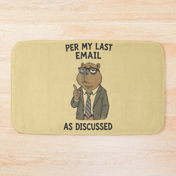 Item preview, Per My Last Email Capybara Corporate Meme designed and sold by BooDesignStudio.
