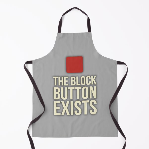 Item preview, The Block Button Exists designed and sold by Tharaazu.