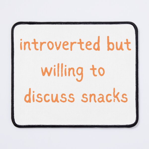 Item preview, Introverted But Willing To Discuss Snacks designed and sold by VibeoCanvasShop.