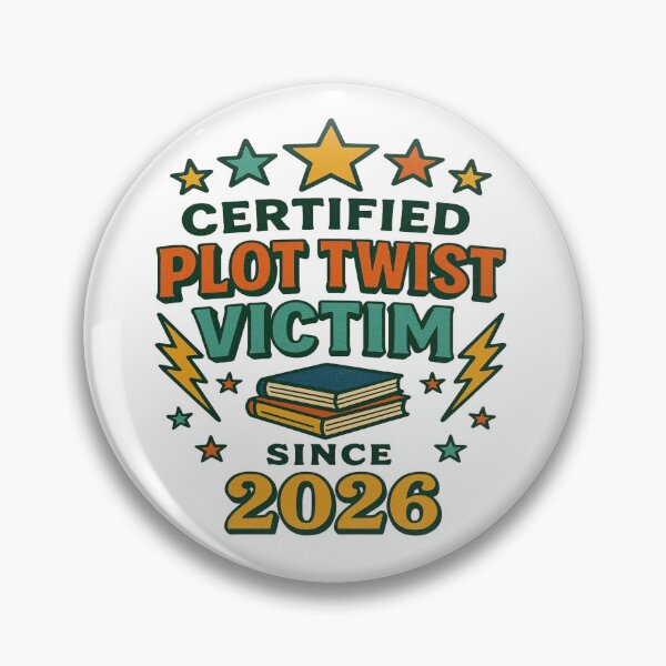 Item preview, Certified Plot Twist Victim Since 2026 Funny Reader Design designed and sold by BookedAndDesign.