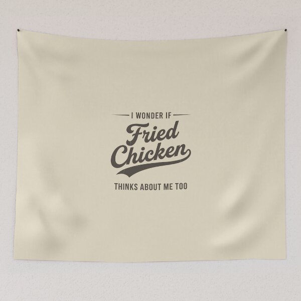 Item preview, I Wonder If Fried Chicken Thinks About Me Too Funny Food designed and sold by dudelinart.