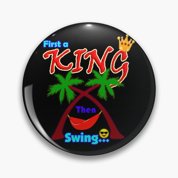 Item preview, First a King, Then Swing Funny Motivational Typography Design designed and sold by T2T-ees.