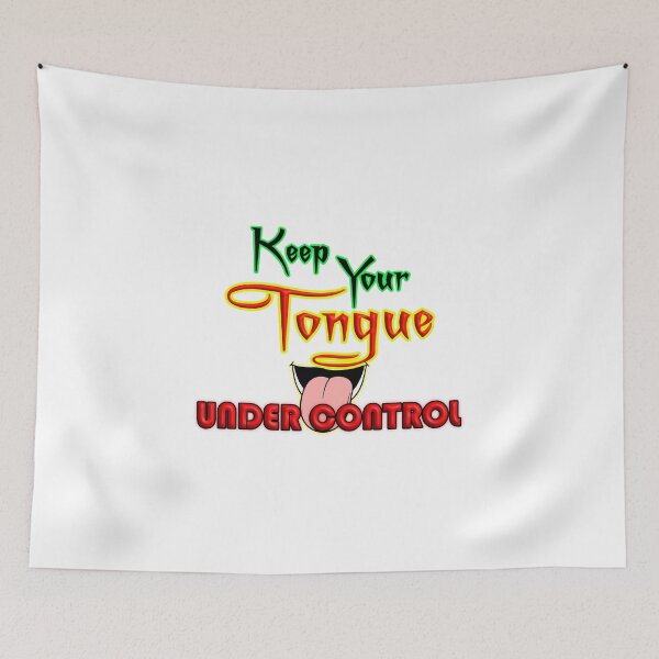 Item preview, Keep Your Tongue Under Control Motivational Typography Design designed and sold by T2T-ees.