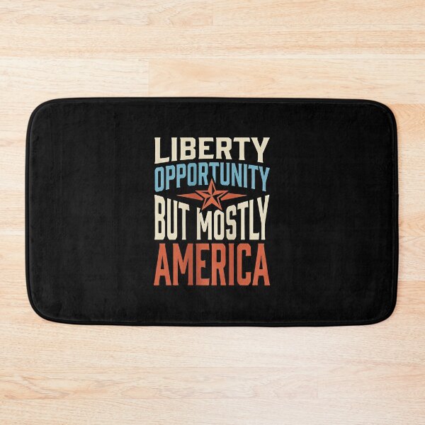 Item preview, Liberty Opportunity Mostly America Funny Quote JUN-211 designed and sold by noberic.