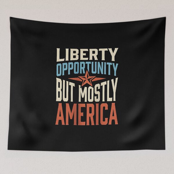 Item preview, Liberty Opportunity Mostly America Funny Quote JUN-211 designed and sold by noberic.