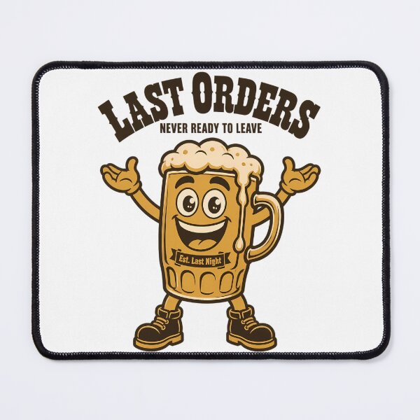 Item preview, Last Orders Never Ready To Leave - Pub Pint Graphic designed and sold by Barcud Designs.