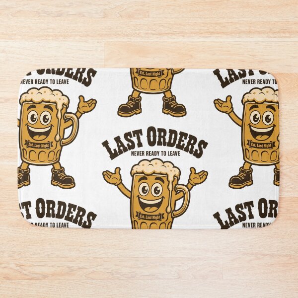 Item preview, Last Orders Never Ready To Leave - Pub Pint Graphic designed and sold by Barcud Designs.