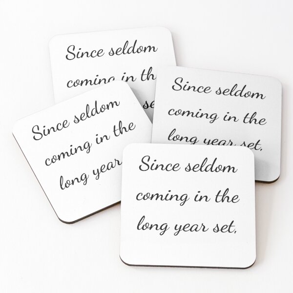 Item preview, "Since seldom coming in the long year set," - handwriting black designed and sold by ariksworld.