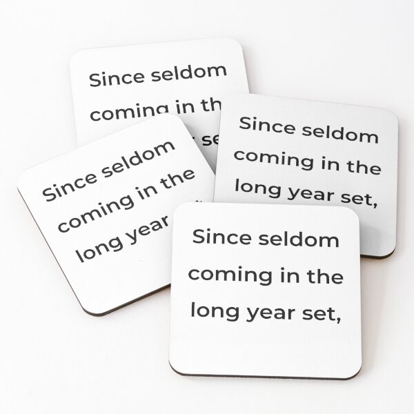 Item preview, "Since seldom coming in the long year set," - print black designed and sold by ariksworld.