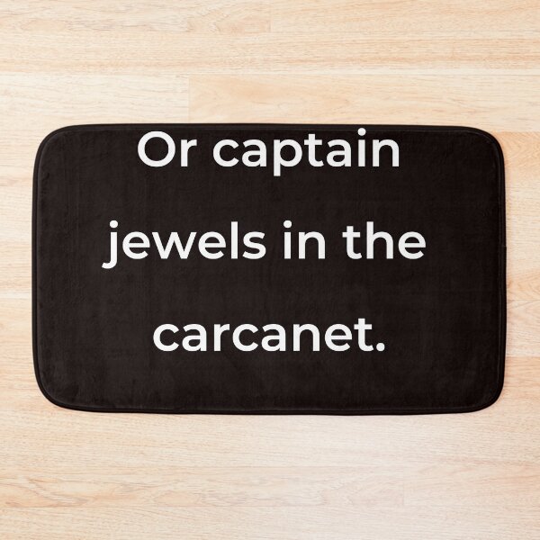 Item preview, "Or captain jewels in the carcanet." - print white designed and sold by ariksworld.