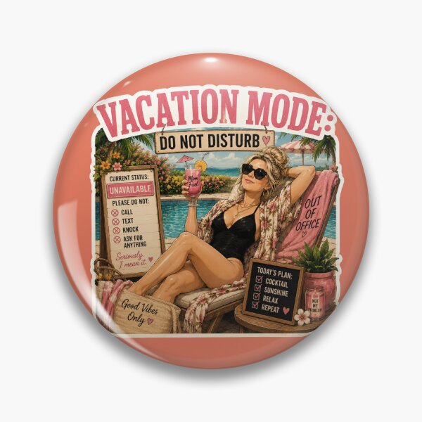 Item preview, Vacation Mode Do Not Disturb – Funny Mom Pool Day Design designed and sold by DailyStruggleCo.