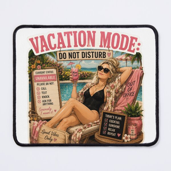 Item preview, Vacation Mode Do Not Disturb – Funny Mom Pool Day Design designed and sold by DailyStruggleCo.