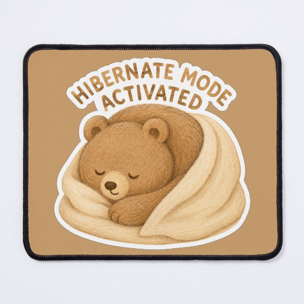 Item preview, Hibernate Mode Activated Bear designed and sold by ChirpInc.