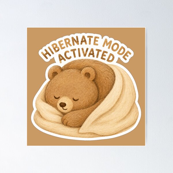 Item preview, Hibernate Mode Activated Bear designed and sold by ChirpInc.