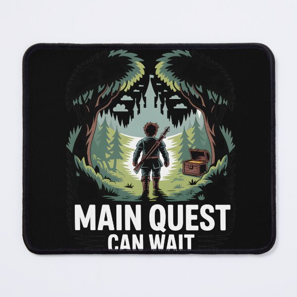 Item preview, Main Quest Can Wait Gamer Fantasy designed and sold by MooonTees.
